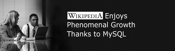 Wikipedia Enjoys Phenomenal Growth Thanks to MySQL