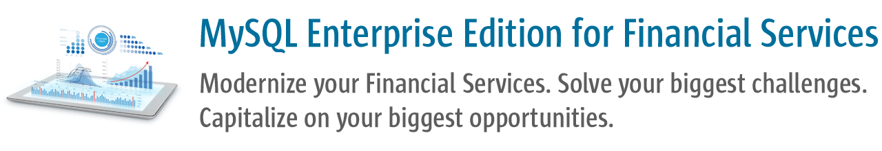 MySQL Enterprise Edition for Financial Services